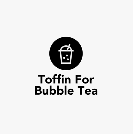 TOFFIN FOR BUBBLE TEA