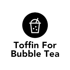 TOFFIN FOR BUBBLE TEA